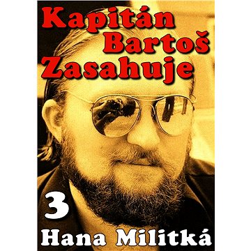 Kapitán Bartoš Zasahuje 3 (978-80-751-2907-9)