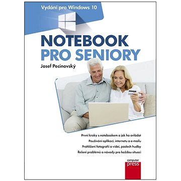 Notebook pro seniory: Vydání pro Windows 10 (978-80-251-4858-7)