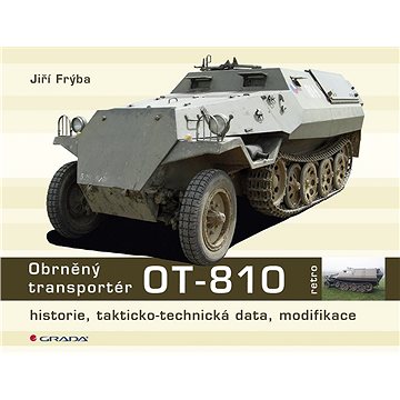 Obrněný transportér OT - 810 (978-80-271-0231-0)