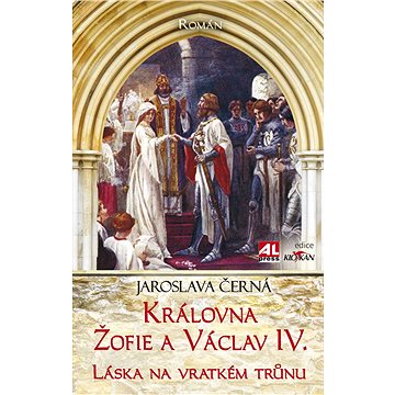 Královna Žofie a Václav IV. (978-80-754-3425-8)