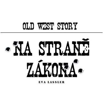 Old West Story: Na straně zákona (999-00-017-5090-9)
