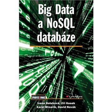 Big Data a NoSQL databáze (978-80-247-5466-6)