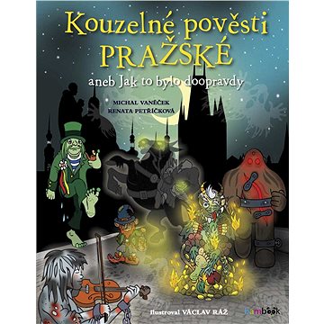 Kouzelné pověsti pražské (978-80-271-0040-8)