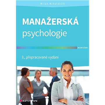 Manažerská psychologie (978-80-247-4221-2)