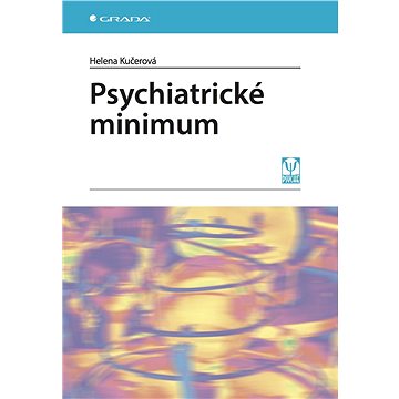 Psychiatrické minimum (978-80-247-4733-0)