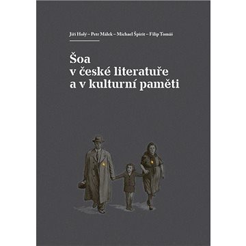 Šoa v české literatuře a v kulturní paměti (978-80-874-8114-1)