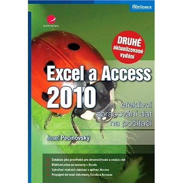 Excel a Access 2010 - efektivní zpracování dat na počítači (978-80-247-3898-7)
