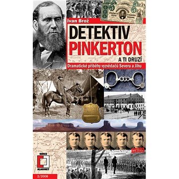 Detektiv Pinkerton a ti druzí (999-00-016-7160-0)
