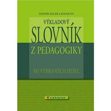 Výkladový slovník z pedagogiky (978-80-247-3710-2)