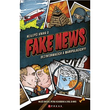 Nejlepší kniha o fake news!!! (978-80-264-1805-4)