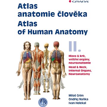 Atlas anatomie člověka II. - Atlas of Human Anatomy II. (978-80-247-4156-7)