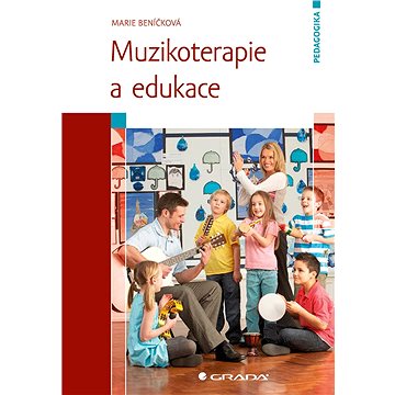 Muzikoterapie a edukace (978-80-247-4238-0)