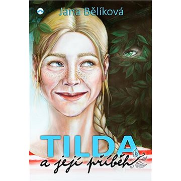 Tilda a její příběh (978-80-753-4201-0)