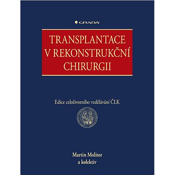 Transplantace v rekonstrukční chirurgii (978-80-247-5546-5)