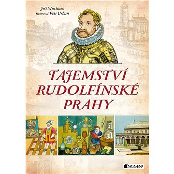 Tajemství rudolfínské Prahy (978-80-253-3426-3)