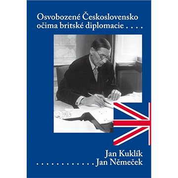 Osvobozené Československo očima britského diplomata (9788024624044)