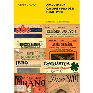 Česky psané časopisy pro děti (1850-1989) (9788024625355)