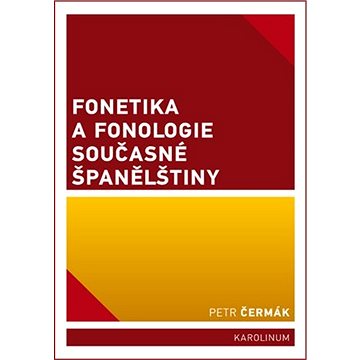 Fonetika a fonologie současné španělštiny (9788024627946)