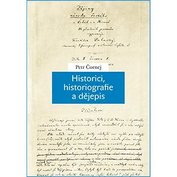 Historici, historiografie a dějepis (9788024633091)