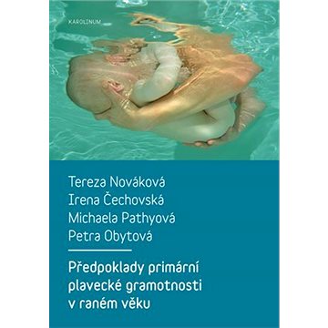 Předpoklady primární plavecké gramotnosti v raném věku (9788024628752)