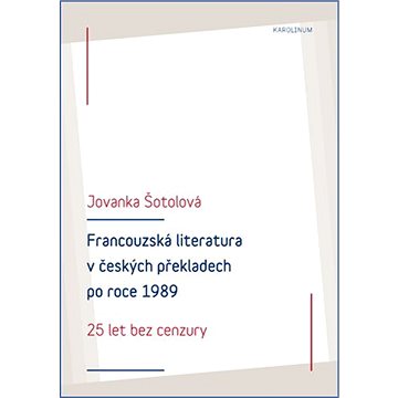 Francouzská literatura v českých překladech po roce 1989 (9788024639079)