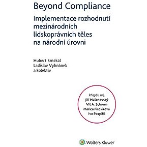 Beyond Compliance - Implementace rozhodnutí mezinárodních lidskoprávních těles na národní úrovni (999-00-017-8929-9)