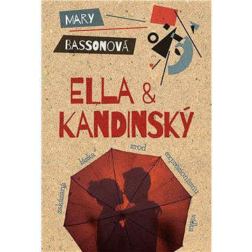 Ella & Kandinský (978-80-735-9548-7)