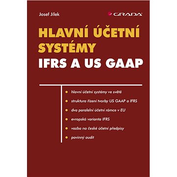 Hlavní účetní systémy: IFRS a US GAAP (978-80-247-2774-5)