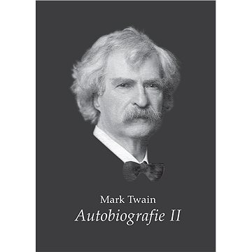 Mark Twain - Autobiografie II. (978-80-751-1408-2)