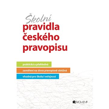 Školní pravidla českého pravopisu (978-80-253-1449-4)