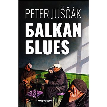 Balkan blues (SK) (978-80-569-0179-3)