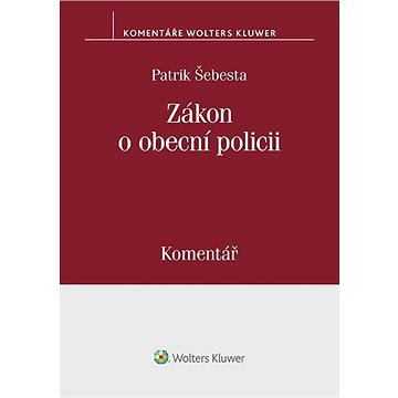 Zákon o obecní policii (553/1991 Sb.) – Komentář (999-00-018-1044-3)