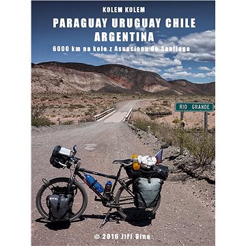 Kolem kolem Paraguaye, Uruguaye, Argentiny a Chile (999-00-018-4107-2)