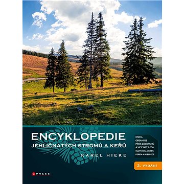 Encyklopedie jehličnatých stromů a keřů (978-80-264-2461-1)