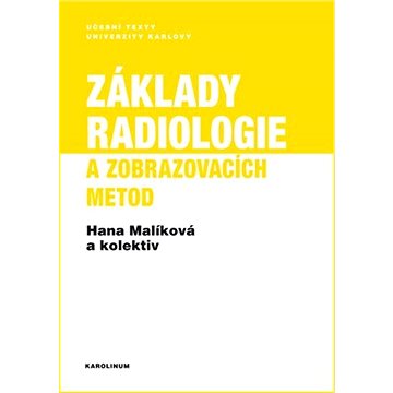 Základy radiologie a zobrazovacích metod (9788024641003)