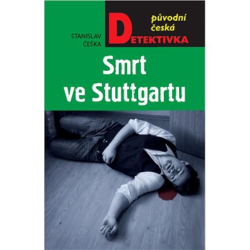 Smrt ve Stuttgartu (978-80-243-8655-3)