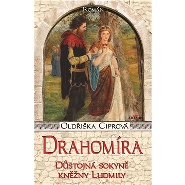 Drahomíra (978-80-754-3821-8)