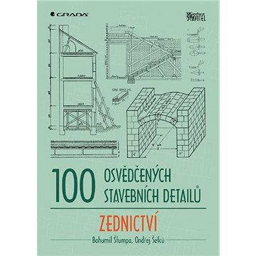 100 osvědčených stavebních detailů - zednictví (978-80-247-3580-1)