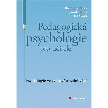 Pedagogická psychologie pro učitele (978-80-271-0586-1)