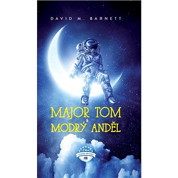 Major Tom a modrý anděl (978-80-759-3069-9)