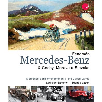 Fenomén Mercedes-Benz & Čechy, Morava a Slezsko (978-80-247-5536-6)