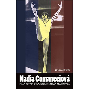Nadia Comaneciová (978-80-751-1468-6)