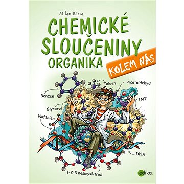 Chemické sloučeniny kolem nás – Organika (978-80-266-1442-5)