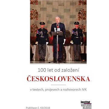 100 let od založení Československa (978-80-754-2047-3)