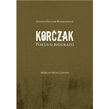 Korczak. Pokus o biografii (978-80-751-1478-5)