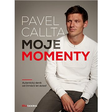 Pavel Callta: Moje momenty (978-80-265-0887-8)