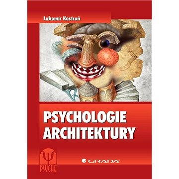 Psychologie architektury (978-80-247-2926-8)