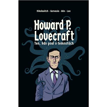 Howard P. Lovecraft Ten kdo psal v temnotách (978-80-751-1500-3)