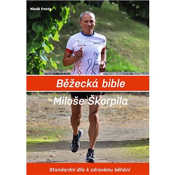 Běžecká bible Miloše Škorpila (978-80-204-5533-8)