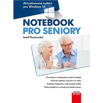 Notebook pro seniory: Aktualizované vydání pro Windows 10 (978-80-251-4995-9)